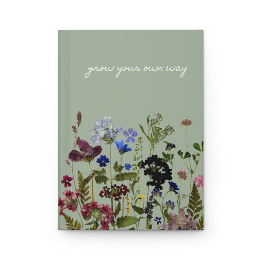 Journal - Hardcover Grow Your Own Way